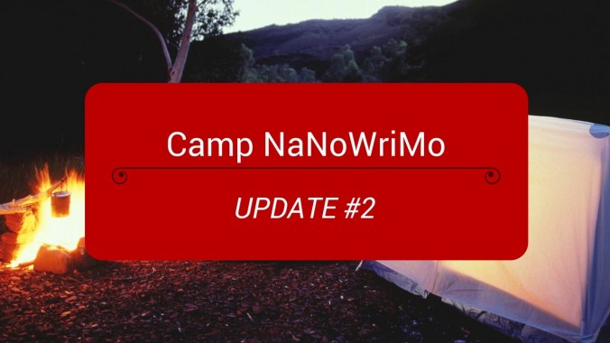 Camp NaNoWriMo Update 2 thumbnail